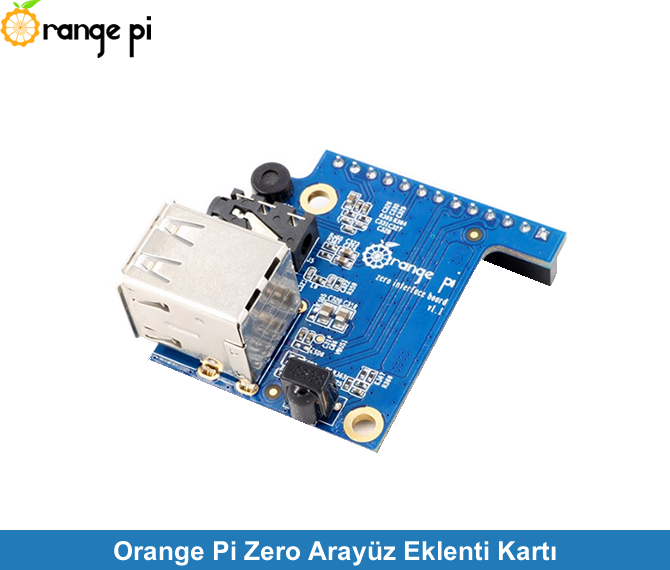 Orange Pi Zero Arayüz Eklenti Kartı