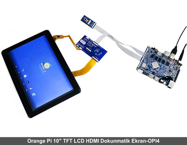 Orange Pi 10'' TFT LCD HDMI Dokunmatik Ekran-OPI4