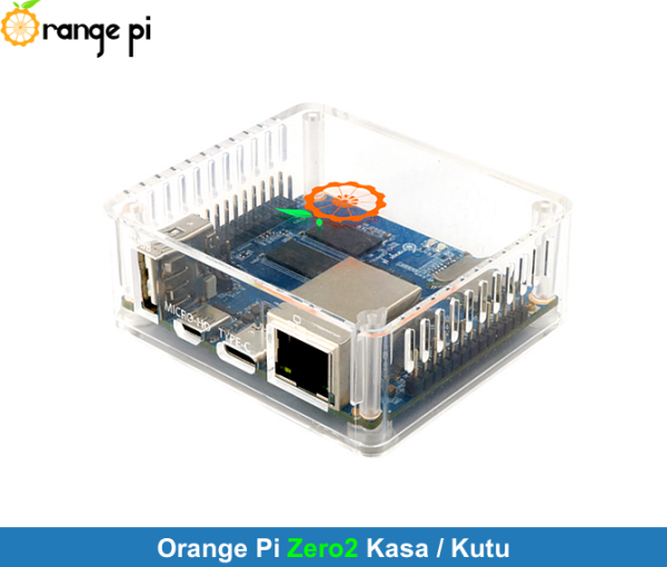 Orange Pi Zero2 Şeffaf Kasa